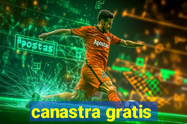 canastra gratis